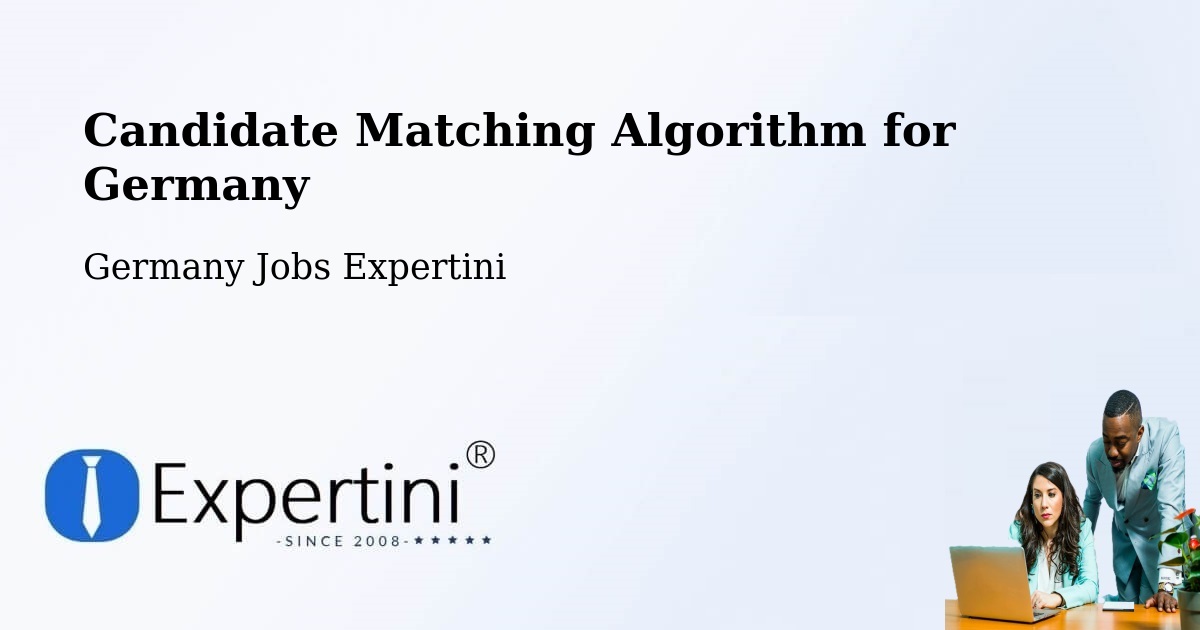 Candidate Matching Algorithm Overview – Schafstädt - Germany Jobs Expertini