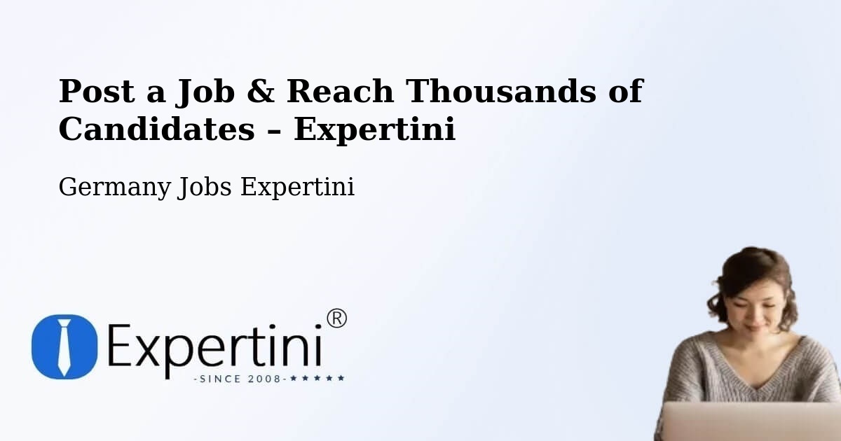 Post a Job in Schafstädt – Hire the Right Talent - Schafstädt, Germany Jobs Expertini