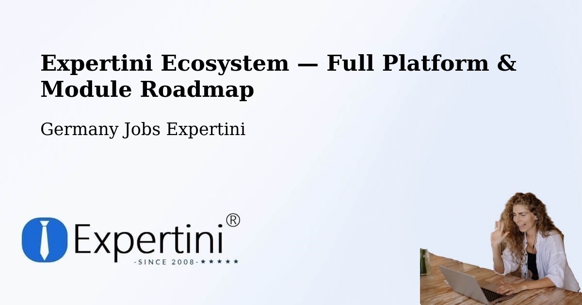 Expertini Ecosystem — Full Platform & Module Roadmap – Schafstädt
