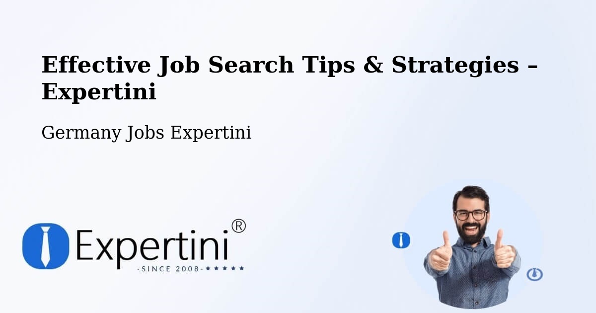 Job Search Tips & Strategies for Job Seekers – Schafstädt - Schafstädt, Germany Jobs Expertini