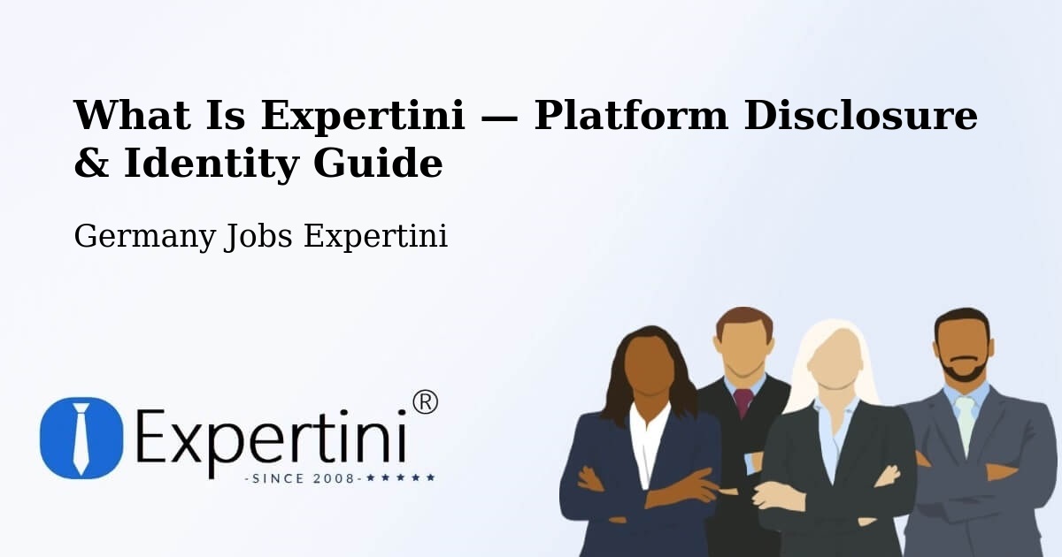 What Is Expertini — Platform Disclosure & Identity Guide – Schafstädt